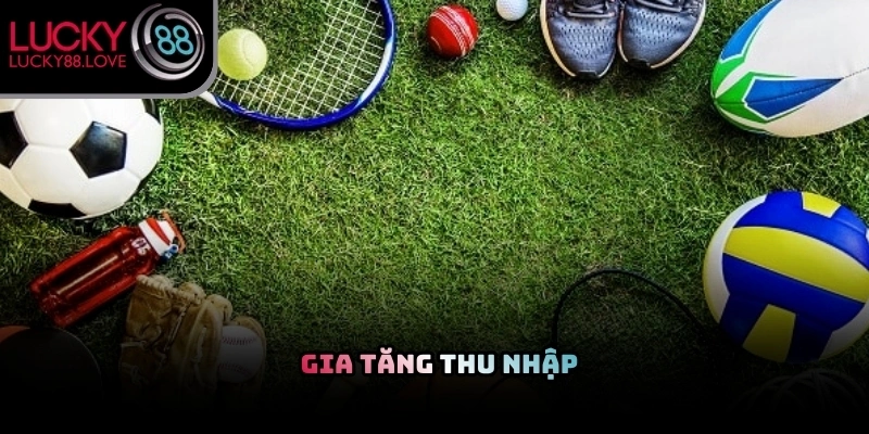 Lý do nhiều người tham gia tham gia cá cược là khả năng kiếm thêm tài chính