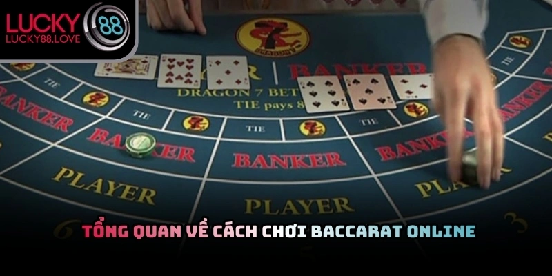 Các cửa đặt cược phổ biến trong bàn chơi bài Baccarat trực tuyến sống động