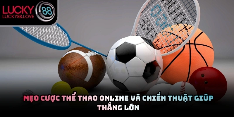 Mẹo Cược Thể Thao Online