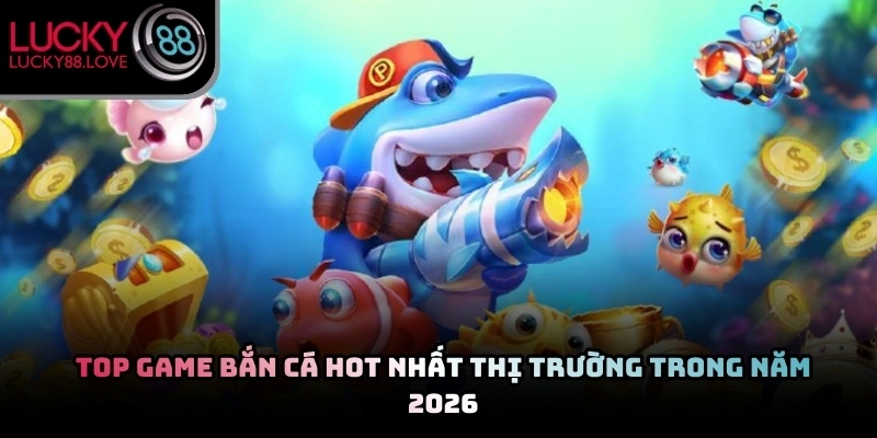 Top Game Bắn Cá
